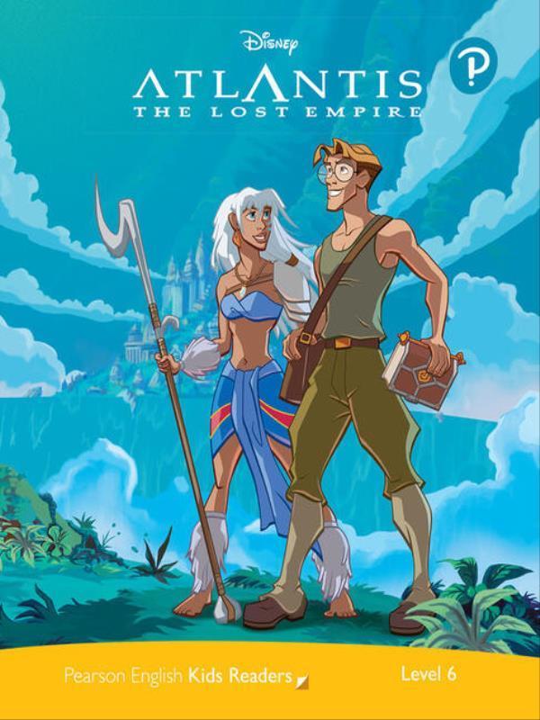 Disney Atlantis - The Lost Empire - Level 6 - Disney Kids Readers Pack