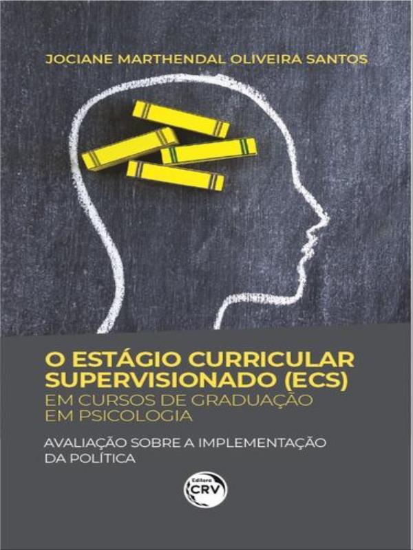 O EstáGio Curricular Supervisionado (Ecs) em Cursos de Graduação em Psicologia