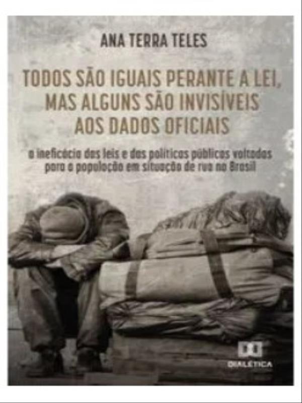 Todos São Iguais Perante a Lei Mas Alguns São InvisíVeis aos Dados Oficiais