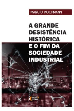 A Grande DesistêNcia HistóRica
