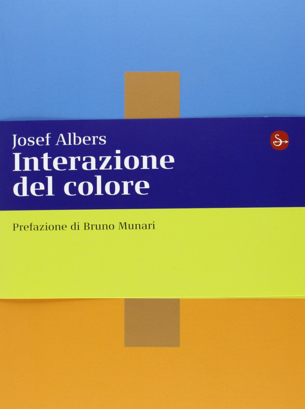 Interazione Del Colore. Esercizi Per Imparare a Vedere