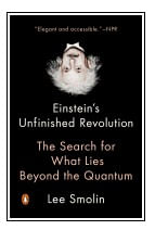 Einstein'S Unfinished Revolution - The Search For What Lies Beyond The Quantum