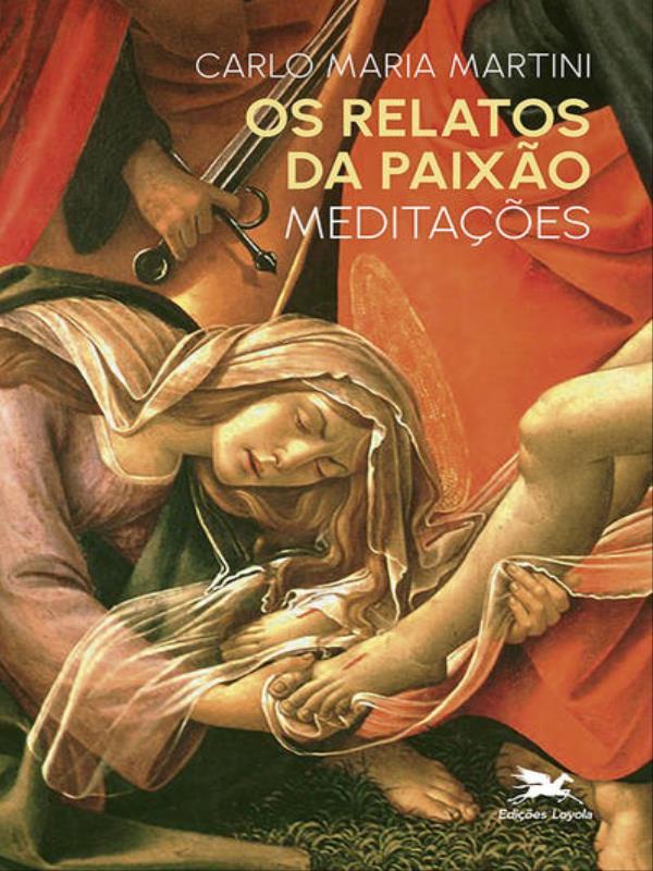 Os Relatos da Paixão