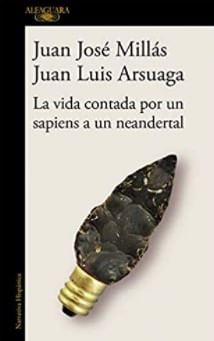La Vida Contada por Un Sapiens a Un Neandertal