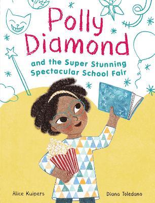 Polly Diamond And The Super Stunning Spectacular School Fair - Book 2