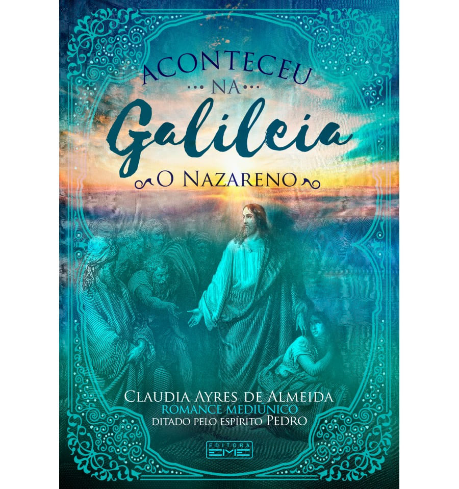 Aconteceu na Galileia - o Nazareno