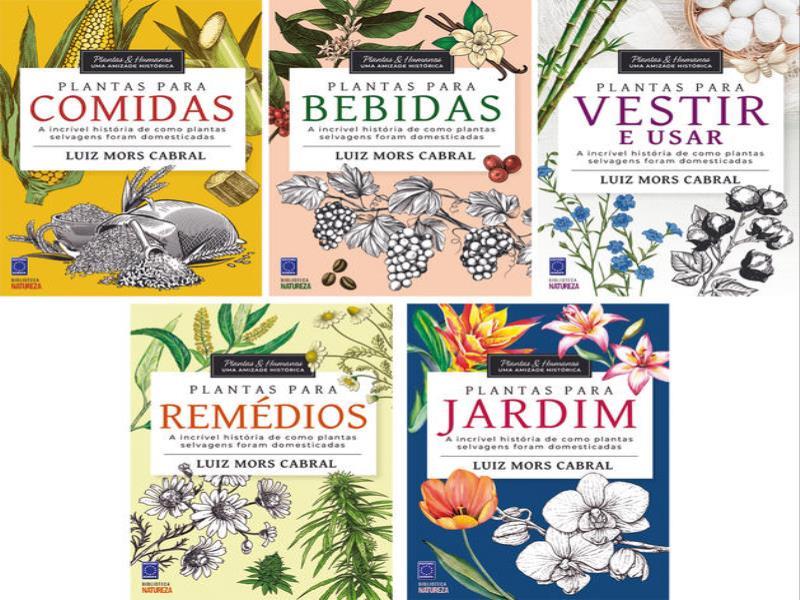 Coleção Plantas & Humanos, uma Amizade HistóRica ( 5 Volumes)