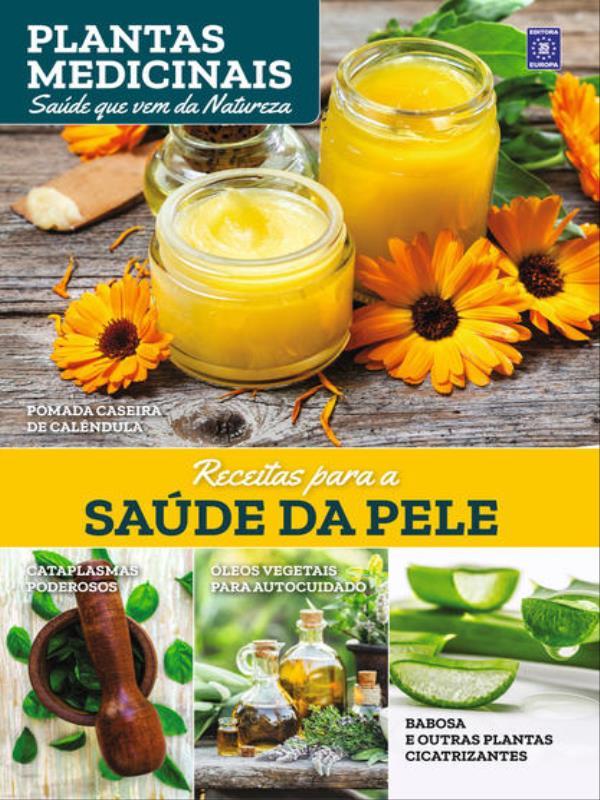Plantas Medicinais Volume 6: Receitas para a Saúde da Pele