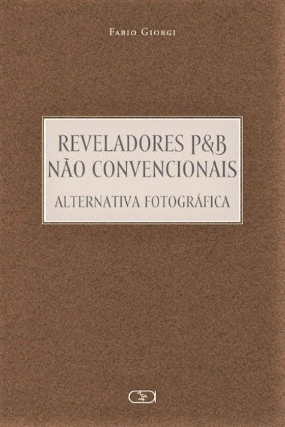 Reveladores P&B Não Convencionais Alternativa FotográFica
