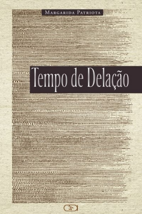 Tempo de Delação