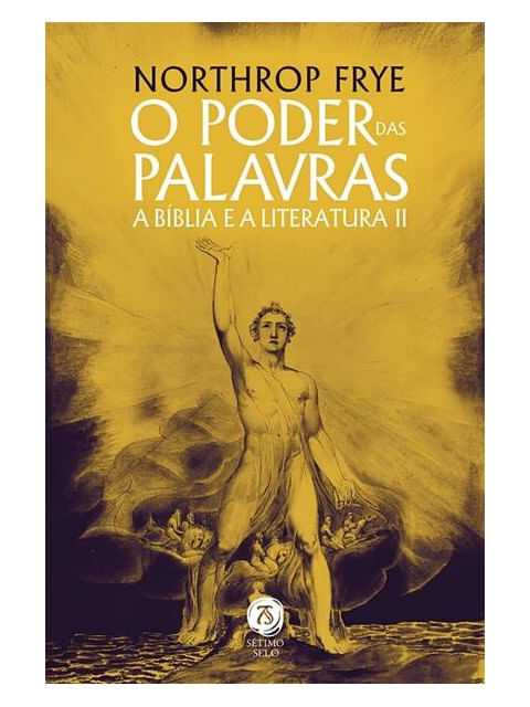 O Poder das Palavras - a BíBlia e a Literatura Ii