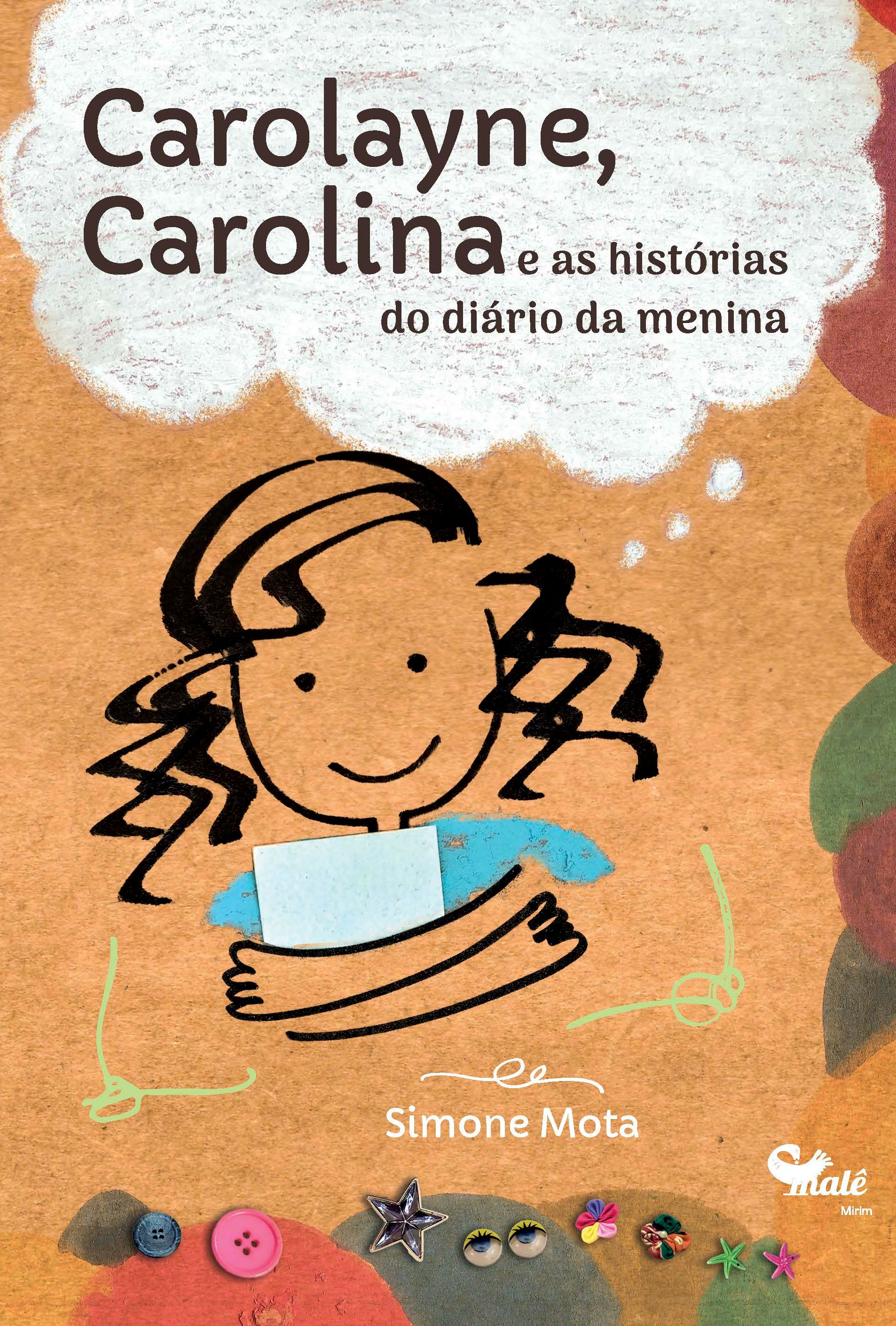 Carolayne, Carolina e as HistóRias do DiáRio da Menina
