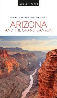 Capa do livro Arizona And The Grand Canyon Dk Eyewitness de Dorling Kindersley Uk