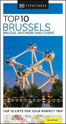 Brussels, Bruges, Antwerp And Ghent Top 10