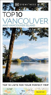 Vancouver And Vancouver Island Top 10