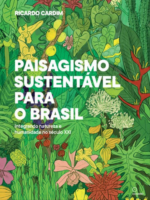 Paisagismo Sustentavel para o Brasil