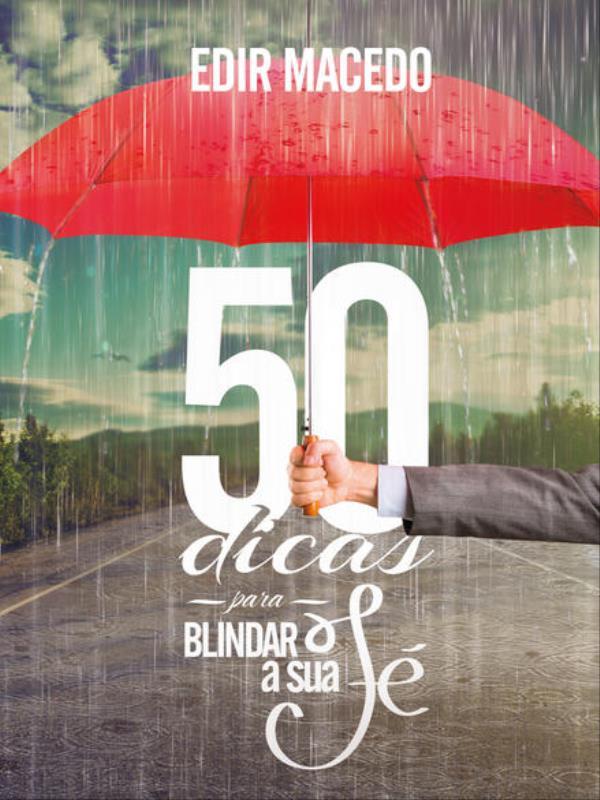 50 Dicas para Blindar a Sua Fé