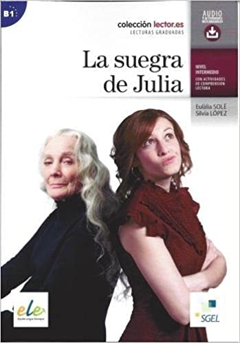La Suegra de Julia - ColeccióN Lector.Es - Nivel B1 - Libro Con Cd Audio