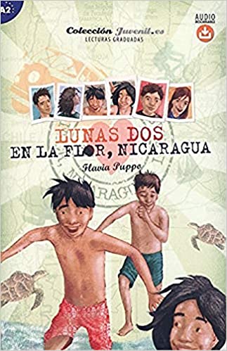 Lunas dos - En La Flor, Nicaragua - Libro Con Audio Descargable