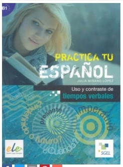 Uso Y Contraste de Tiempos Verbales B1 - Practica Tu EspañOl