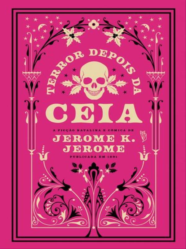 Terror Depois da Ceia - HistóRias de Fantasmas em um Livro InéDito e Ilustrado