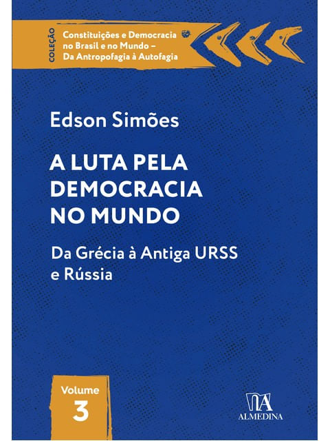 A Luta Pela Democracia no Mundo - Vol. 3