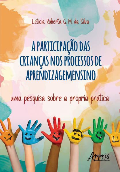 Capa do livro A Participação das Crianças no Processo de Aprendizagemensino de Leticia Roberta G. M. da Silva