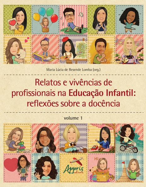Relatos e VivêNcias de Profissionais na Educação Infantil: ReflexõEs sobre a DocêNcia - Vol. 1