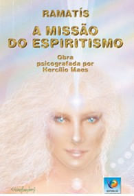 A Missão do Espiritismo - Edição Comemorativa