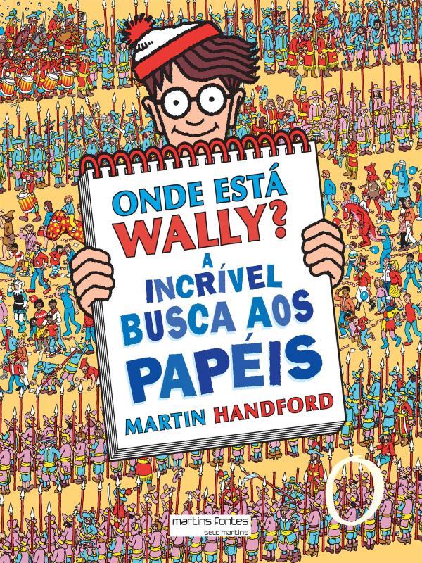Onde Está Wally? a IncríVel Busca aos PapéIs