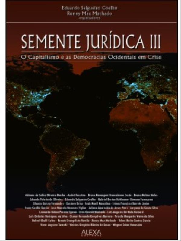 Semente JuríDica Iii - o Capitalismo e as Democracias Ocidentais em Crise