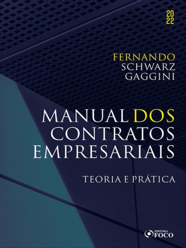 Manual dos Contratos Empresariais - 1ª Ed - 2022