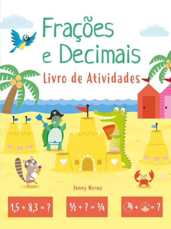 FraçõEs  e Decimais - Livro de Atividades - Formato Menor