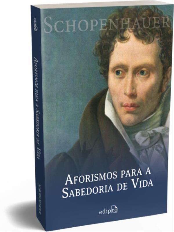 Aforismos para a Sabedoria de Vida - Schopenhauer