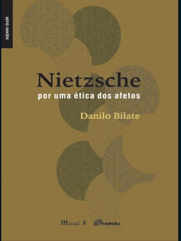 Nietzsche, por uma éTica dos Afetos