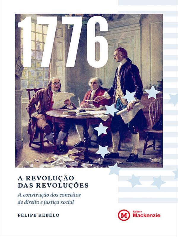 1776, a Revolução das RevoluçõEs