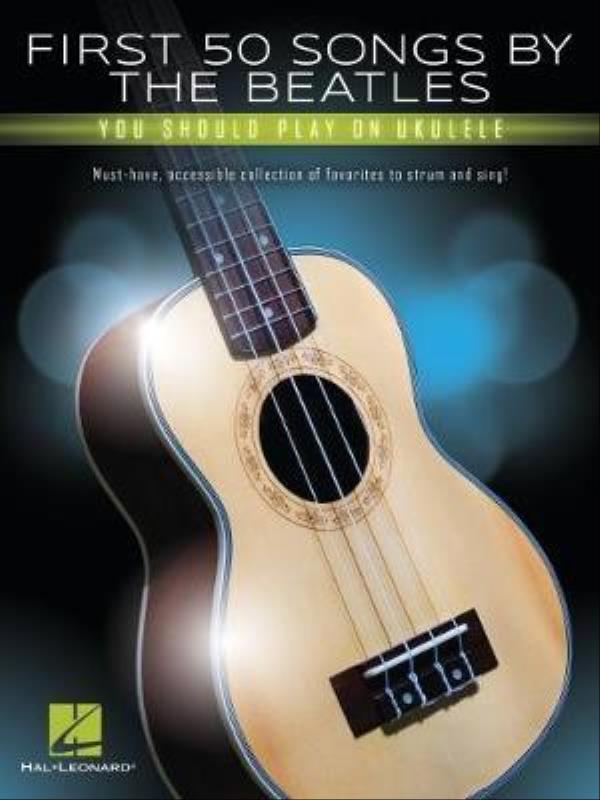 First 50 Songs By The Beatles You Should Play On Ukulele