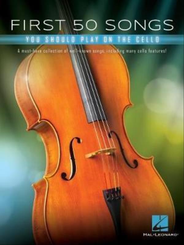 Capa do livro First 50 Songs You Should Play On Cello de Hal Leonard Corporation