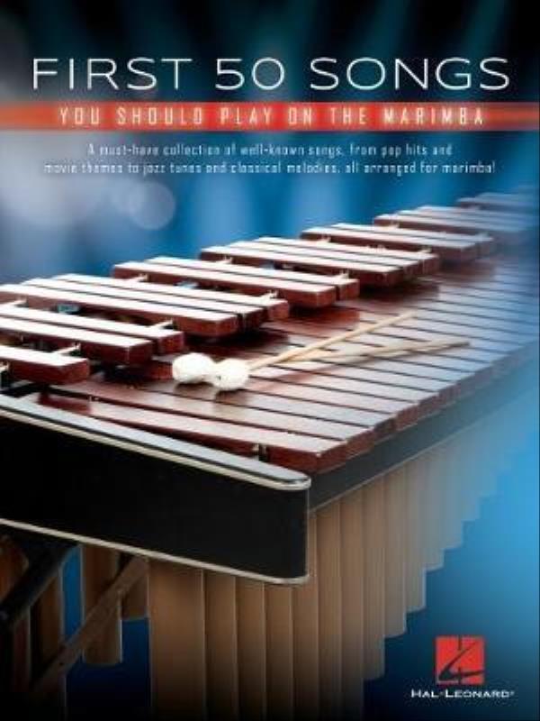 First 50 Songs You Should Play On Marimba