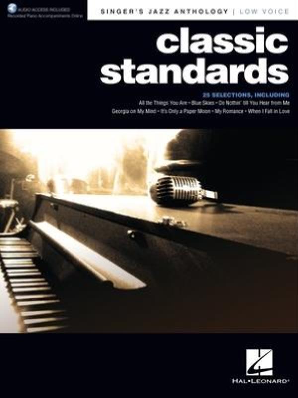 Classic Standards -  Low Voice Edition With Recorded Piano Accompaniments