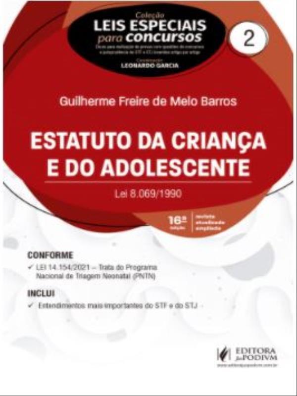 Estatuto da Criança e do Adolescente - Leis Especiais para Concursos - Eca - 2022 - Vol. 2