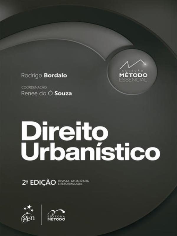 Coleção MéTodo Essencial - Direito UrbaníStico - 2ª Edição 2022