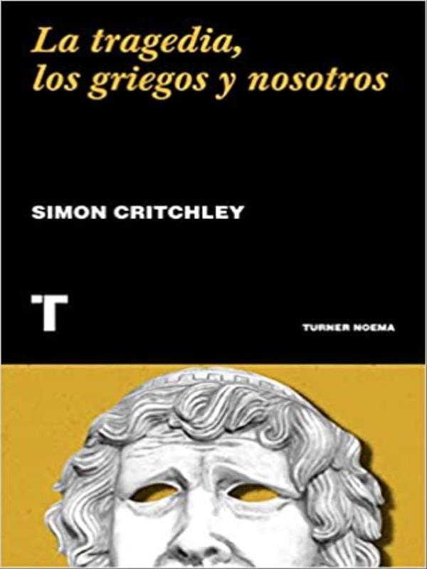 La Tragedia, Los Griegos Y Nosotros