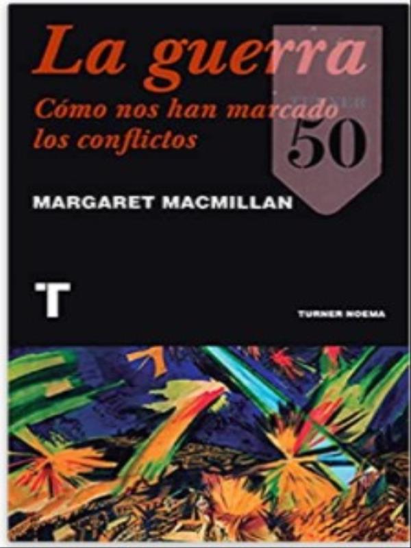 La Guerra - CóMo nos Han Marcado Los Conflictos