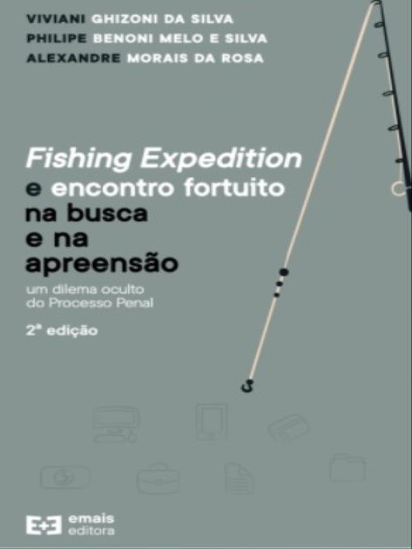 Fishing Expedition e Encontro Fortuito na Busca e na Apreensão - 2022