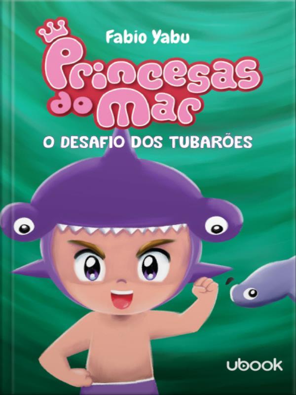 O Desafio dos TubarõEs - Princesas do Mar