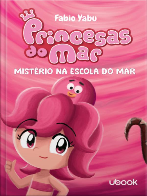 MistéRio na Escola do Mar - Princesas do Mar