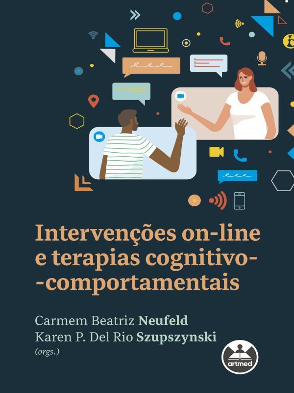 IntervençõEs On-Line e Terapias Cognitivo-Comportamentais - Ebook