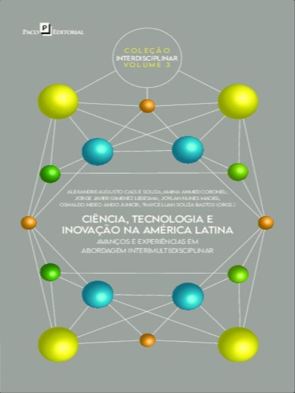 CiêNcia, Tecnologia e Inovação na AméRica Latina - Vol. 3