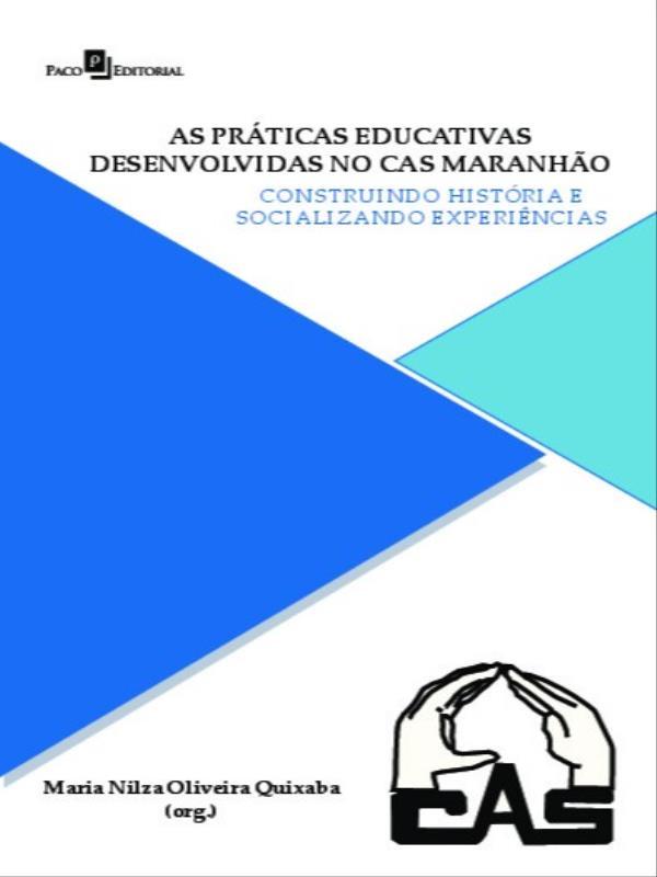 Capa do livro As PráTicas Educativas Desenvolvidas no Cas Maranhão